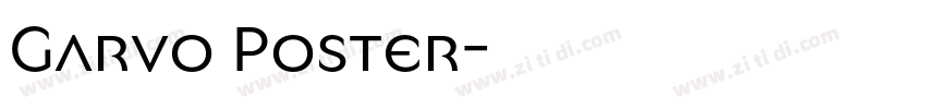 Garvo Poster字体转换 Garvo Poster字体转换